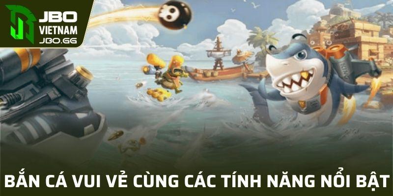 Bắn Cá Vui Vẻ