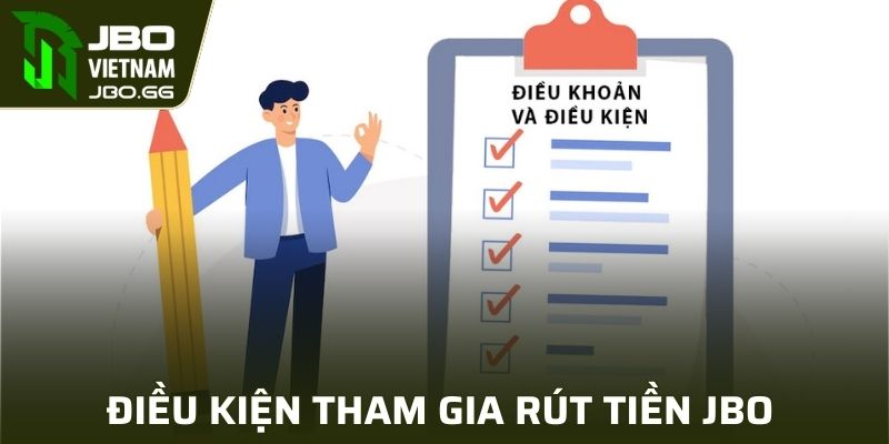 Điều kiện tham gia nhận thưởng nhà cái JBO