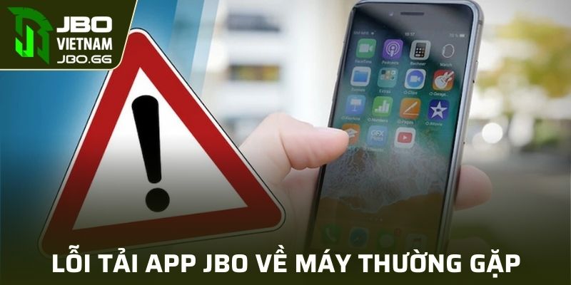 Những lỗi download app thường gặp và cách khắc phục