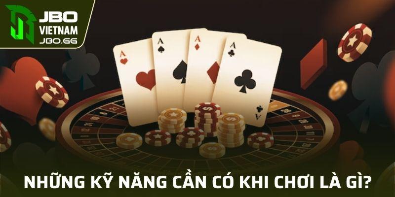 Tính toán hợp lý khi đánh bài là điểm mấu chốt 