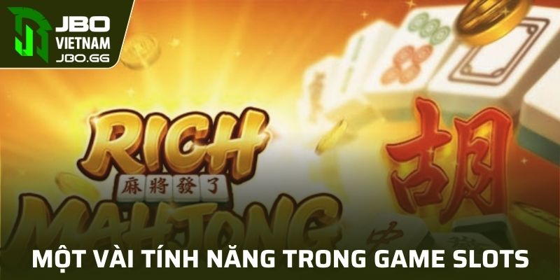Tổng hợp các tính năng độc đáo trong game