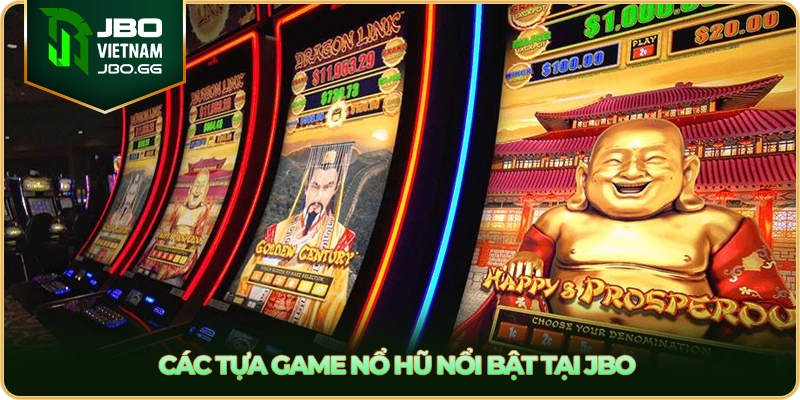 Các tựa game nổ hũ nổi bật tại JBO