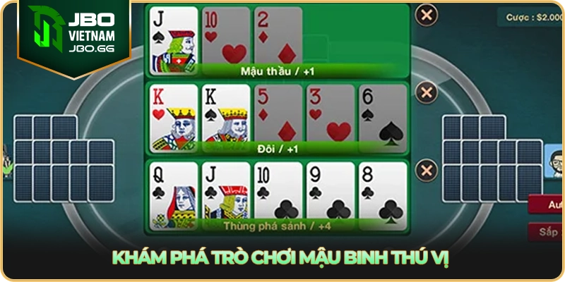 Khám phá trò chơi Mậu Binh thú vị