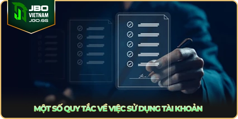 Một số quy tắc về việc sử dụng tài khoản