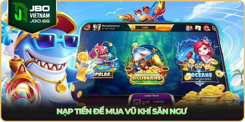 Nạp tiền để mua vũ khí săn ngư