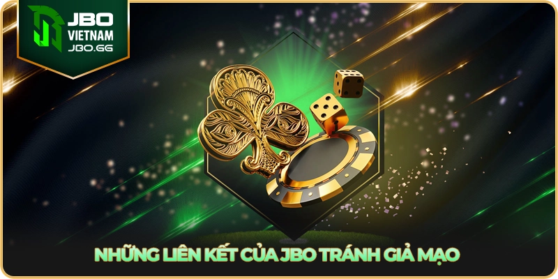 Những liên kết của JBO tránh giả mạo