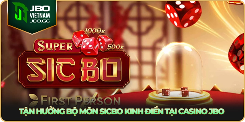 Tận hưởng bộ môn Sicbo kinh điển tại casino JBO